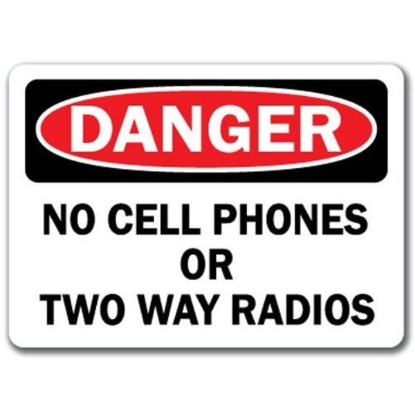 Signmission Danger-No Cell Phones or Two Way Radios-10in x 14in OSHA Safety, DS-No Cell Phones or Two Way Radios DS-No Cell Phones or Two Way Radios